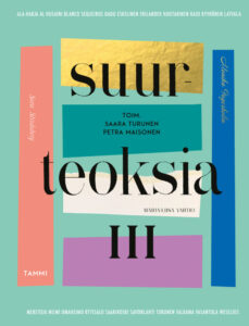 Suurteoksia 3 kirjan kansi, kannessa suurella teoksen nimi
